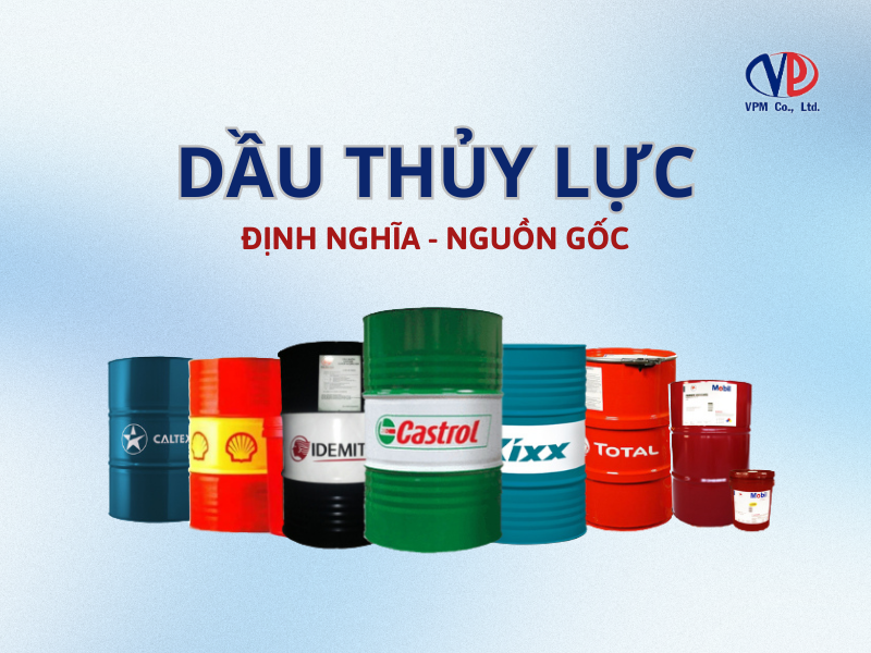 Dầu thủy lực - Định nghĩa và nguồn gốc